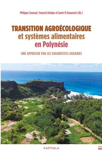 Transition agroécologique et systèmes alimentaires en Polynésie