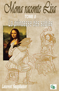 MONA RACONTE LISA - LA PRINCESSE DES SABLES TOME 2