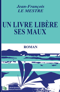 UN LIVRE LIBERE SES MAUX