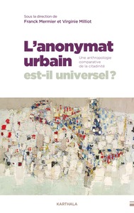 L'anonymat urbain est-il universel ?