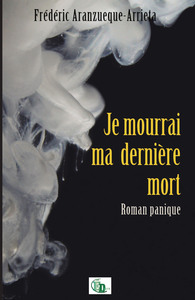 JE MOURRAI MA DERNIERE MORT