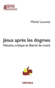 Jésus après les dogmes