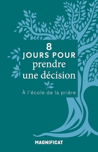 8 JOURS POUR PRENDRE UNE DECISION