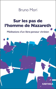 Sur les pas de l'homme de Nazareth