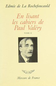 En lisant les "Cahiers" de Paul Valéry