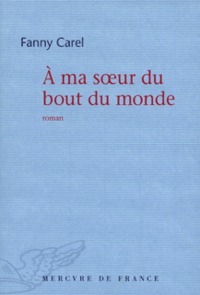 A MA SOEUR DU BOUT DU MONDE