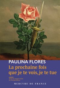 LA PROCHAINE FOIS QUE JE TE VOIS, JE TE TUE