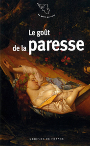 LE GOUT DE LA PARESSE