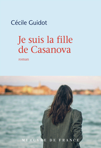 JE SUIS LA FILLE DE CASANOVA