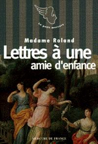 LETTRES A UNE AMIE D'ENFANCE