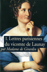 Lettres parisiennes du vicomte de Launay