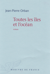 Toutes les îles et l'océan