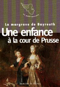 UNE ENFANCE A LA COUR DE PRUSSE