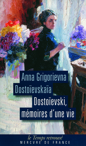 DOSTOIEVSKI - MEMOIRES D'UNE VIE