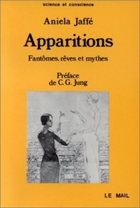 Apparitions. Fantômes, rêves et mythes