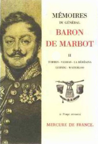 Mémoires (Tome 2-Torrès-Védras, La Beresina, Leipzig, Waterloo)