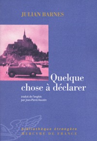QUELQUE CHOSE A DECLARER