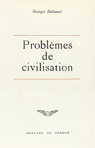 PROBLEMES DE CIVILISATION / TRAITE DU DEPART / FABLES DE MA VIE / LA MEDECINE AU XXE