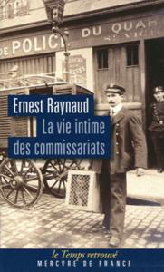 LA VIE INTIME DES COMMISSARIATS