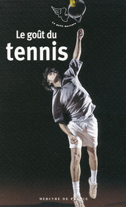 LE GOUT DU TENNIS