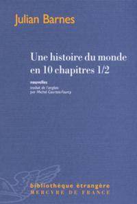 UNE HISTOIRE DU MONDE EN 10 CHAPITRES