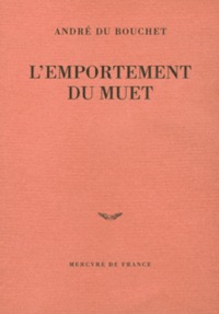 L'emportement du muet