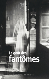 Le goût des fantômes