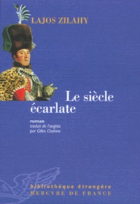 LE SIECLE ECARLATE