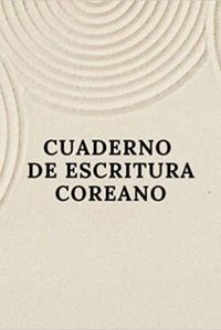 CUADERNO DE ESCRITURA COREANO