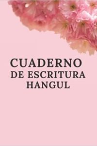 CUADERNO DE ESCRITURA HANGUL