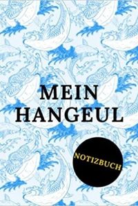 MEIN HANGEUL-NOTIZBUCH