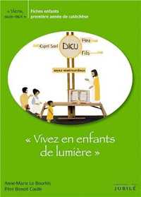 VIENS, SUIS-MOI - 1RE ANNEE VIVEZ EN ENFANTS DE LUMIERE - ENFANTS - FICHIER VERT