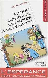 Au nom des pères, des mères et des enfants