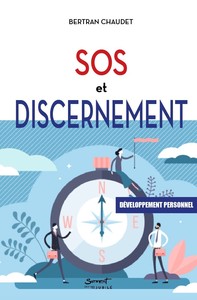 SOS ET DEVELOPPEMENT PERSONNEL - DISCERNEMENT