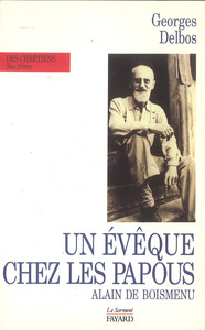 Un évêque chez les Papous - Alain de Boismenu