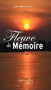 FLEUVE DE MEMOIRE - DU MEKONG A LA SEINE