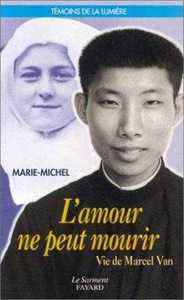 L'Amour ne peut mourir - Vie de Marcel Van