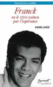 Franck ou le SIDA vaincu par l'espérance