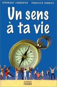 UN SENS A TA VIE