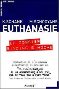 EUTHANASIE - LE DOSSIER BINDING ET HOCHE