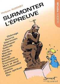 GUIDE TOTUS - SURMONTER L' EPREUVE - CHOMAGE, DIVORCE, HOMOSEXUALITE, DEUIL...