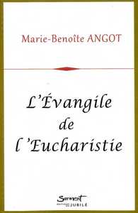 L'Evangile de l'Eucharistie