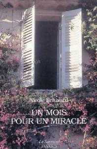 UN MOIS POUR UN MIRACLE