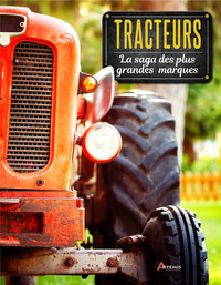Tracteurs, la saga des plus grandes marques