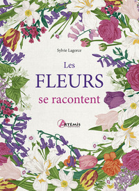 LES FLEURS SE RACONTENT