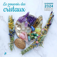 Calendrier Pouvoir des cristaux 2024
