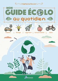 Mon guide écolo au quotidien