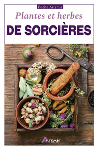 PLANTES ET HERBES DE SORCIERES