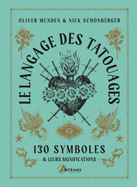 LE LANGAGE DES TATOUAGES - 130 SYMBOLES ET LEURS SIGNIFICATIONS