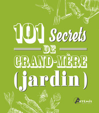 101 secrets de grand-mère Jardin